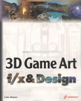 3D Game Art f/x & Design 1588801004 Book Cover