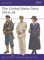 The United States Navy 1914-18 1472867688 Book Cover