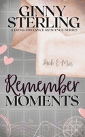 Remember Moments: An Arranged Marriage/Damsel in Distress Romance (Healing Hearts) B0CLGR2KJR Book Cover