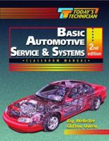 Today's Technician: Basic Automotive Service and Systems, Classroom Manual 0827385447 Book Cover