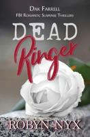 Dead Ringer (Dak Farrell: FBI Romantic Suspense Thriller) 1915009537 Book Cover