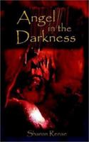 Angel in the Darkness 1410713822 Book Cover