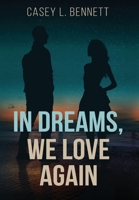 In Dreams, We Love Again B0FQS6PQ16 Book Cover
