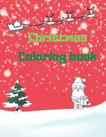 Christmas Coloring Book: For Kids, For Children, For Toddlers B08QRVJ1F5 Book Cover