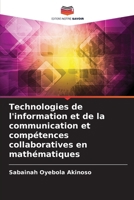 Technologies de l'information et de la communication et compétences collaboratives en mathématiques (French Edition) 6208245117 Book Cover