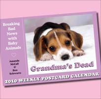 Grandma's Dead: 2010 Postcard Day-to-Day Calendar 0740784978 Book Cover
