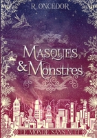 Masques et Monstres 2: Le monde sans nuit (French Edition) 232251828X Book Cover