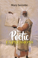 Poetic Expressions of The Bible: Book 1 1980518645 Book Cover