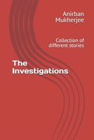 The Investigations: Collection of different stories B0F4DC43FW Book Cover