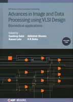 Advances in Image and Data Processing Using VLSI Design: Biomedical Applications 0750339217 Book Cover