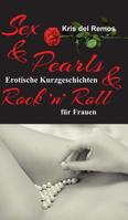 Sex & Pearls & Rock 'n' Roll (German Edition) 3748258844 Book Cover