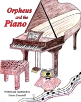Orpheus and the Piano B0BN2M443V Book Cover