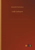 Lady Larkspur 1539363597 Book Cover