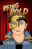 Being Bold: Quotes, Poetry, & Motivations for Every Day of the Year B08GFPM9DB Book Cover