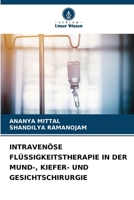 INTRAVENÖSE FLÜSSIGKEITSTHERAPIE IN DER MUND-, KIEFER- UND GESICHTSCHIRURGIE 620629790X Book Cover