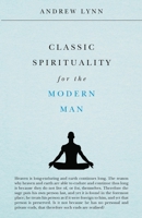 Classic Spirituality for the Modern Man 1912360055 Book Cover