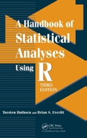 A Handbook of Statistical Analyses Using R 1584885394 Book Cover