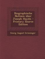 Biographische Notizen �ber Joseph Haydn 1246020084 Book Cover