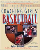 Coaching Girls' Basketball: A Baffled Parent's Guide (Baffled Parent's Guides) 0071459235 Book Cover
