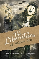 The Liberators of Willow Run 161294079X Book Cover