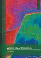 Weather Map Handbook, 4th ed. 0996942351 Book Cover