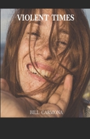 Violent Times B0H8BTK6SP Book Cover