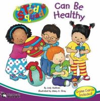 The Tod Squad Can Be Healthy 1573324078 Book Cover