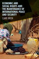 Economic and Social Rights, and the Maintenance of International Peace and Security 036726644X Book Cover