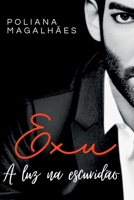 Exu, A Luz Na Escuridão 6526618111 Book Cover