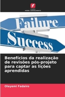 Benefícios da realização de revisões pós-projeto para captar as lições aprendidas (Portuguese Edition) 6208552508 Book Cover