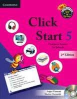 Click Start Level 5 Student's Book with CD-ROM: Computer Science for Schools (CBSE - Computer Science) 1107640156 Book Cover