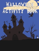 Halloween Activity Book: 50 Pages 8.5" X 11" Notebook College Ruled Line Paper 1648301991 Book Cover