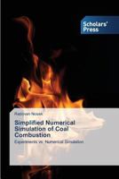 Simplified Numerical Simulation of Coal Combustion 3639861434 Book Cover