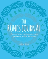 The Runes Journal: Record your Castings to Gain Guidance in Life Decisions 1398825743 Book Cover