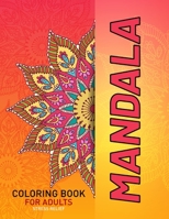 Mandala Coloring Book For Adults Stress Relief: Cool Mandala For Adults Simple Coloring Book For Meditation. Adult Mandala Coloring Pages For ... Mandala Designs For Adults Relaxation B08W6QD4RY Book Cover
