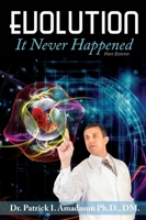 Evolution, It Never Happened 1735524182 Book Cover