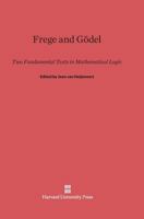 Frege and Godel 0674318455 Book Cover