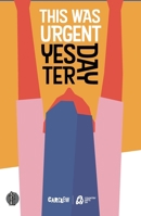 This Was Urgent Yesterday 1760623350 Book Cover