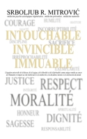 INTOUCHABLE . INVINCIBLE . IMMUABLE: L'équation universelle de la Raison, de la Logique, de la Moralité et de la Spiritualité comme unique remède au ... et à la destruction du monde (French Edition) 2959684699 Book Cover