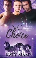 No Choice: An M/M Shifter MPREG Romance B0BPW9N4QX Book Cover