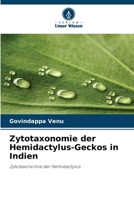 Zytotaxonomie der Hemidactylus-Geckos in Indien: Zytotaxonomie der Hemidactylus (German Edition) 6208722225 Book Cover