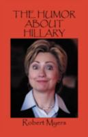 The Humor About Hillary 1432717316 Book Cover