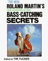 Roland Martin's 101 Bass-Catching Secrets 1602392072 Book Cover