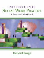 Introduction to Social Work Practice: A Practical Workbook 1412956544 Book Cover