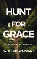 Hunt for Grace (A Willow Grace FBI Thriller) 1685332773 Book Cover