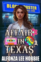 AFFAIR IN TEXAS :BOOK ONE B0F4DR78FQ Book Cover