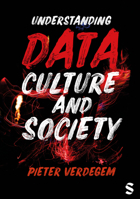 Understanding Data, Culture and Society 1526459140 Book Cover