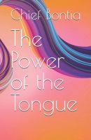 The Power of the Tongue B0FD7SDRHK Book Cover