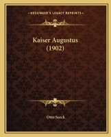 Kaiser Augustus (1902) 1178753689 Book Cover