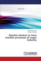 Ejection devices in mass transfer processes of sugar industry 365947763X Book Cover